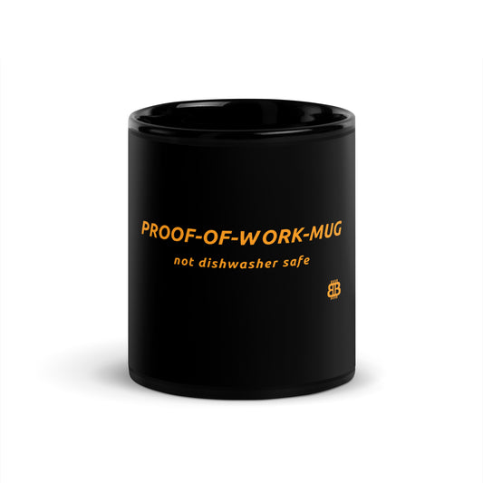 Taza negra brillante "PROOF OF WORK" (¡NO apta para lavavajillas!)
